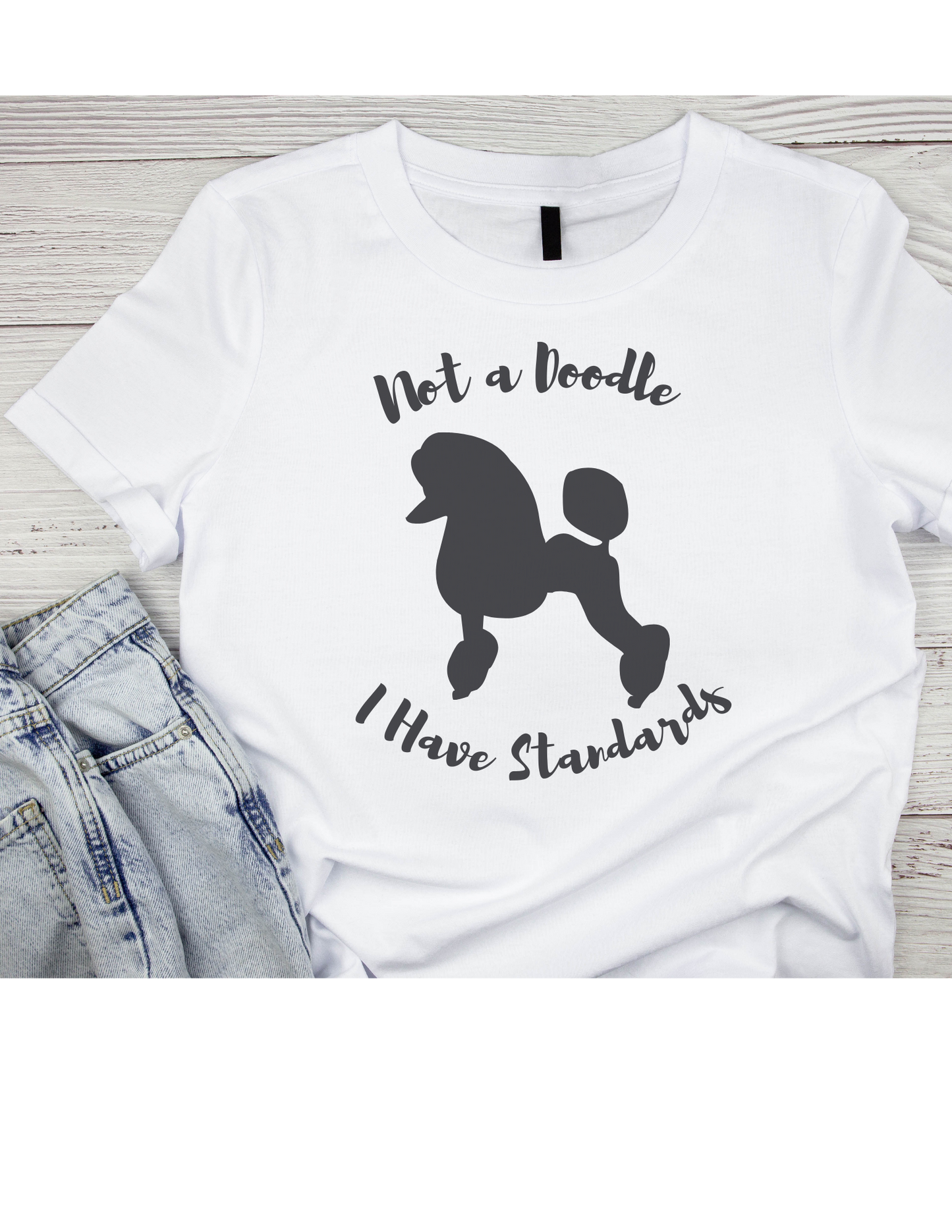 Not a Doodle - I Have Standards tee