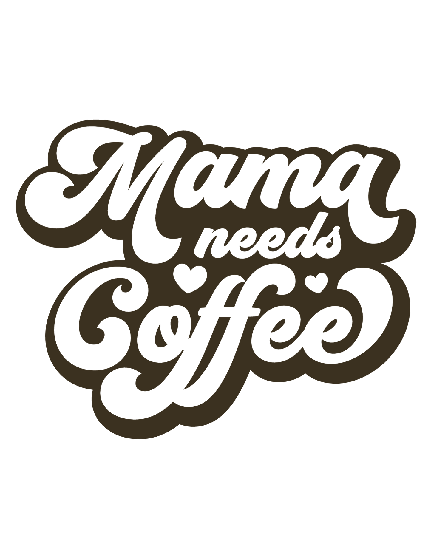 Mama Needs Coffee tee